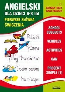Angielski dla dzieci 6-8 lat Zeszyt 8 Angielski dla dzieci 6-8 lat Zeszyt 8