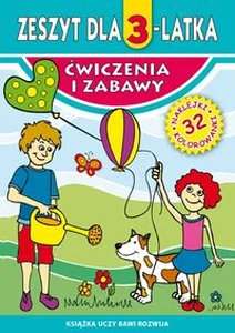 Zeszyt dla 3-latka Ćwiczenia i zabawy