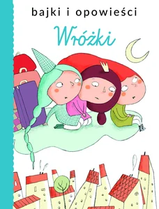 Bajki i opowieści. Wróżka