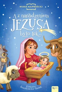 A z narodzeniem Jezusa było tak