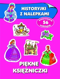Piękne księżniczki Historyjki z nalepkami