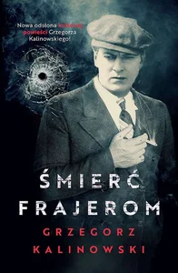 Śmierć frajerom Tom 1