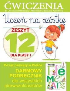 Ćwiczenia do `Naszego Elementarza` (MEN). Uczeń na szóstkę. Zeszyt 12 dla klasy 1