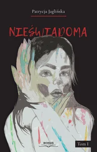 Nieświadoma Tom 1