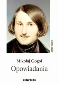 Gogol Opowiadania Gogol Opowiadania