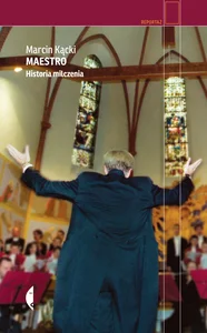 Maestro Historia milczenia Maestro Historia milczenia