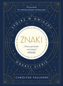 Znaki Spójrz w gwiazdy, odkryj siebie