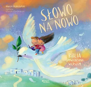 Słowo na nowo Biblia opowiedziana wierszem