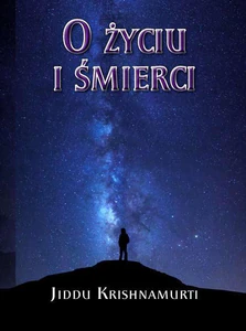 O życiu i śmierci