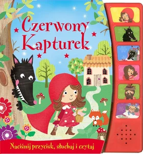 Czerwony Kapturek Naciśnij przycisk, słuchaj i czytaj