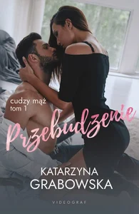Cudzy mąż Tom 1 Przebudzenie Cudzy mąż Tom 1 Przebudzenie