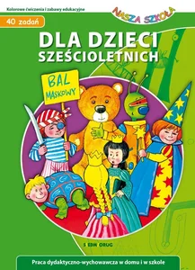 Dla dzieci sześcioletnich Nasza szkoła