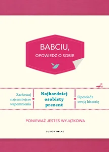 Babciu opowiedz o sobie