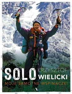 Solo Moje samotne wspinaczki Solo Moje samotne wspinaczki