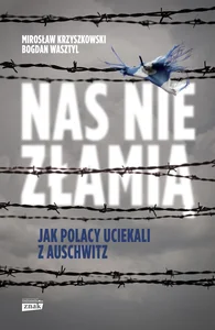 Nas nie złamią Nas nie złamią