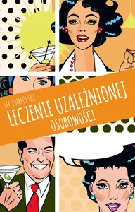Leczenie uzależnionej osobowości Leczenie uzależnionej osobowości
