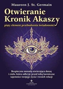 Otwieranie Kronik Akaszy piąty element przebudzenia świadomości Otwieranie Kronik Akaszy piąty element przebudzenia świadomości