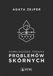 Kompleksowa terapia problemów skórnych Podejście interdyscyplinarne