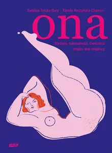 Ona Zdrowie, seksualność, ćwiczenia mięśni dna miednicy