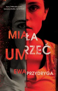 Miała umrzeć wyd. kieszonkowe Miała umrzeć wyd. kieszonkowe