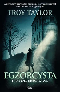 Egzorcysta Historia prawdziwa Egzorcysta Historia prawdziwa