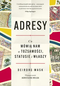 Adresy Co mówią nam o tożsamości, statusie i władzy