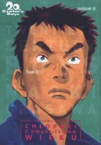 20th Century Boys Chłopaki z dwudziestego wieku Tom 1 20th Century Boys Chłopaki z dwudziestego wieku Tom 1
