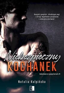 Niebezpieczny kochanek. Tom 1 Niebezpieczny kochanek. Tom 1