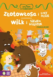 Czytam z rodzicami Złotowłosa i trzy misie Wilk i siedem koźlątek Czytam z rodzicami Złotowłosa i trzy misie Wilk i siedem koźlątek