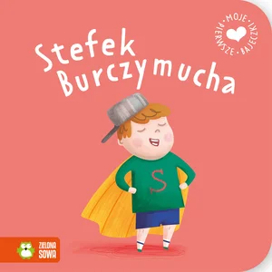 Moje pierwsze bajeczki Stefek Burczymucha