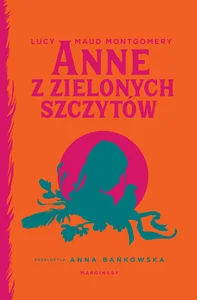 Anne z Zielonych Szczytów Anne z Zielonych Szczytów