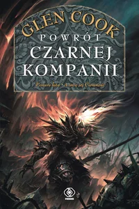 Powrót Czarnej Kompanii Powrót Czarnej Kompanii