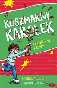 Koszmarny Karolek i konieczny keczup