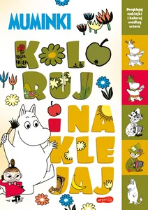 Muminki Koloruj i naklejaj Muminki Koloruj i naklejaj