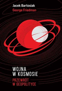 Wojna w kosmosie Przewrót w geopolityce