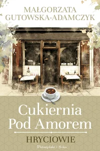 Cukiernia pod Amorem Hryciowie Cukiernia pod Amorem Hryciowie