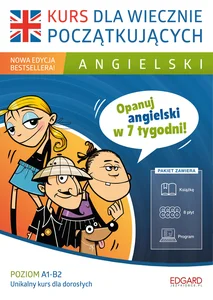 Angielski Kurs dla wiecznie początkujących Nowa edycja Angielski Kurs dla wiecznie początkujących Nowa edycja