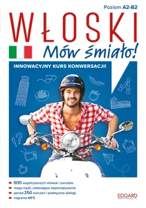 Włoski Mów śmiało! Poziom A2-B2 Włoski Mów śmiało! Poziom A2-B2