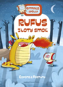 Bitmaks i Spółka Rufus złoty smok Bitmaks i Spółka Rufus złoty smok