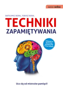 Techniki zapamiętywania Techniki zapamiętywania