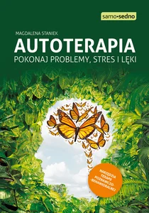 Autoterapia Pokonaj problemy, stres i lęki