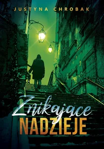 Znikające nadzieje Znikające nadzieje