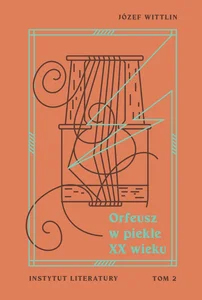 Orfeusz w piekle XX wieku Tom 2