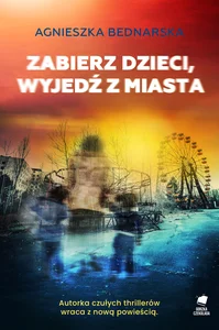 Zabierz dzieci, wyjedź z miasta Zabierz dzieci, wyjedź z miasta