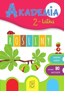 Akademia 2-latka Rośliny Akademia 2-latka Rośliny