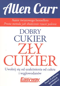 Dobry cukier zły cukier Dobry cukier zły cukier