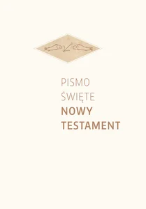 Pismo Święte Nowy Testament oprawa biała Pismo Święte Nowy Testament oprawa biała