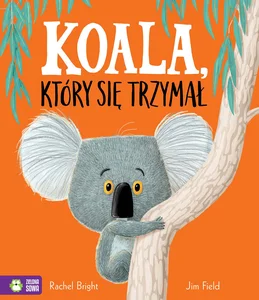 Koala, który się trzymał Koala, który się trzymał