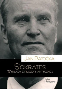 Sokrates Wykłady z filozofii antycznej Sokrates Wykłady z filozofii antycznej