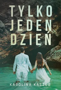 Tylko jeden dzień Tylko jeden dzień